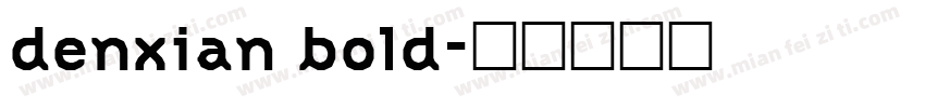 denxian bold字体转换